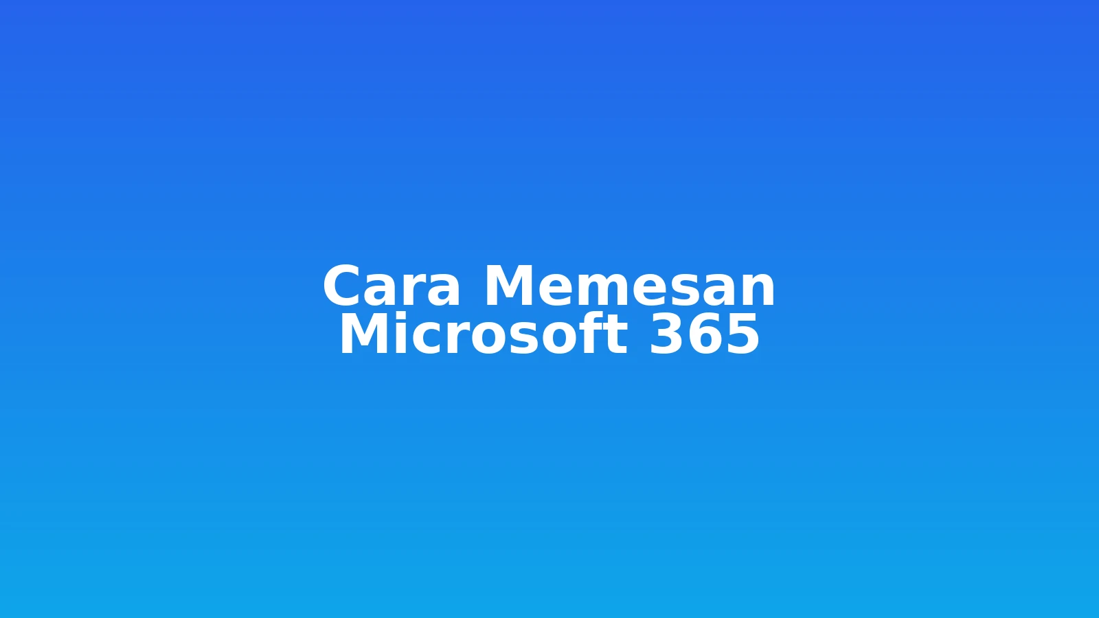 Cara Memesan Microsoft 365 di Nayara Cloud (Panduan Lengkap)