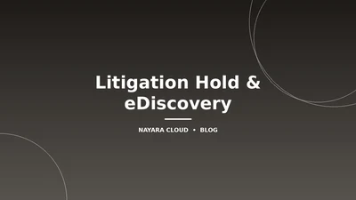 Litigation Hold dan eDiscovery: Panduan Compliance Microsoft 365