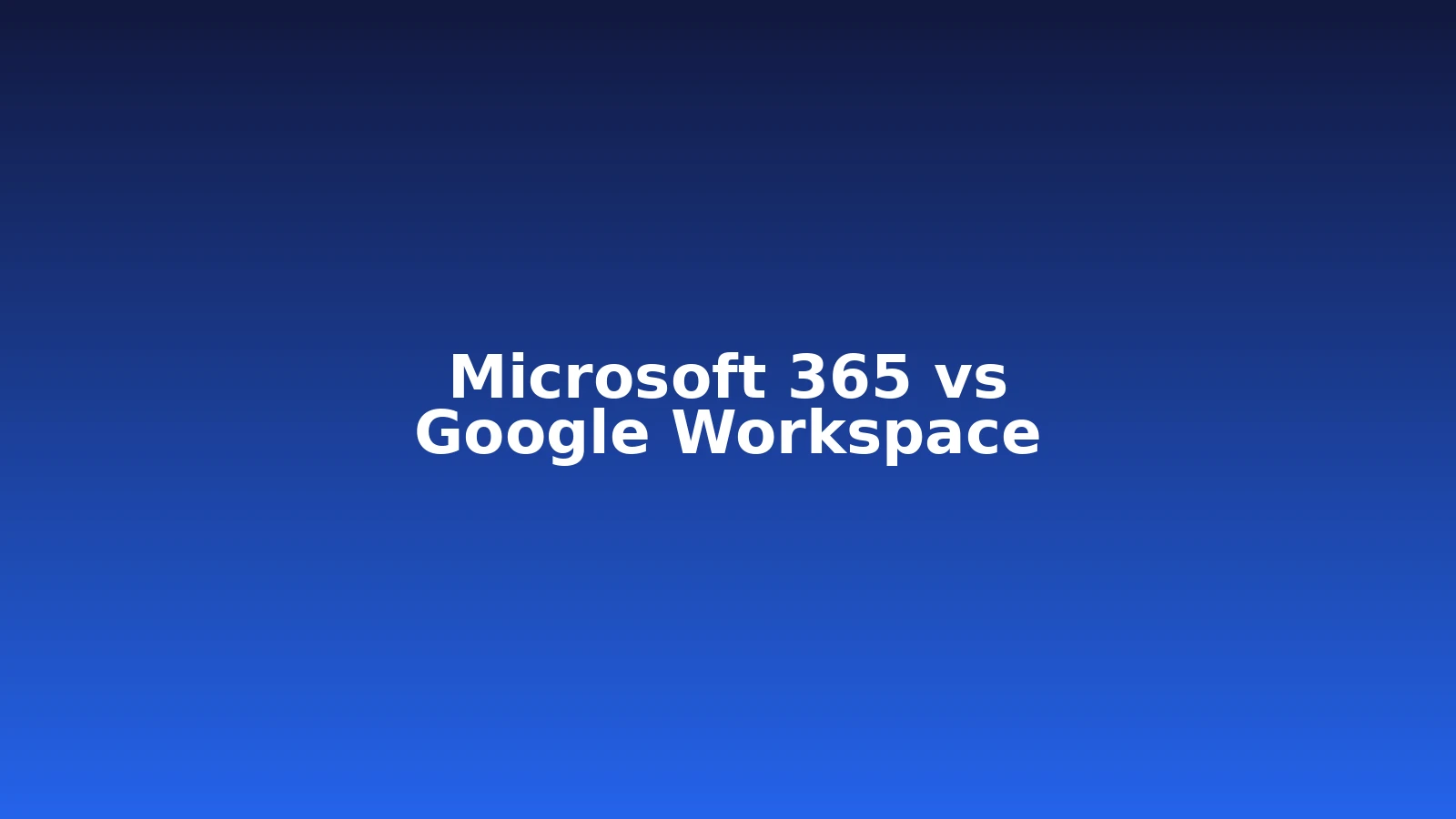 Microsoft 365 vs Google Workspace: Perbandingan Lengkap & Jujur (2026)